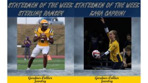 Football player Sterling Ramsey II (So., Broken Arrow, Okla., Business Management) and women's volleyball player Kaya Caprini (So., Minneapolis, Minn., Psychology) have been named the Statesmen of the Week for the week of September 4-10, presented by Gardner-Collier Jewelry.