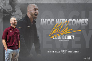 Indian Hills Vice President of Student Development & Operations and Athletic Director Dr. Brett Monaghan has announced Cole Dewey as the next head coach of the Indian Hills Men's Basketball program. Dewey becomes the 18th head coach in school history.